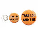 Take LSD And See Button